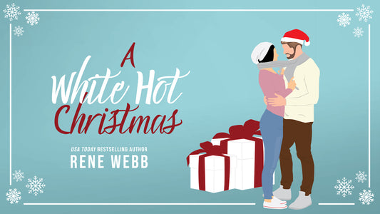 Steamy Small Town Holiday Romance, A White Hot Christmas by Rene Webb