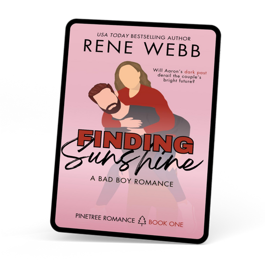 FINDING SUNSHINE: A Bad Boy Romance (Pinetree Romance, #1) (ebook)